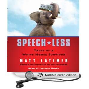  Speech less Tales of a White House Survivor (Audible Audio 