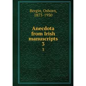  Anecdota from Irish manuscripts Osborn, 1873 1950 Bergin Books