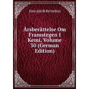   Kemi, Volume 30 (German Edition): JÃ¶ns Jakob Berzelius: Books
