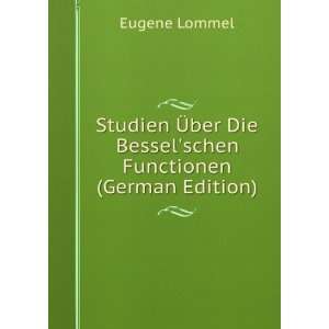  ber Die Besselschen Functionen (German Edition): Eugene Lommel: Books