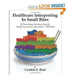   Interpreting in Small Bites [Paperback] Cynthia E. Roat Books