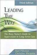 Leading the Way Busy Nurses Guide to Supervision in Long Term Care