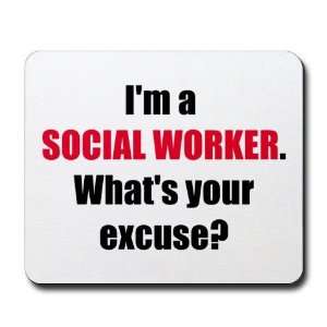 Social Work Excuse Funny Mousepad by   Sports 