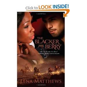 The Blacker the Berry [Paperback] Lena Matthews  Books