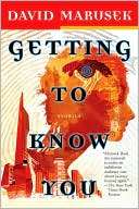 Getting to Know You Stories David Marusek