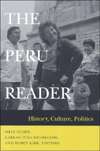 The Peru Reader History, Culture, Politics, (082231617X), Orin Starn 