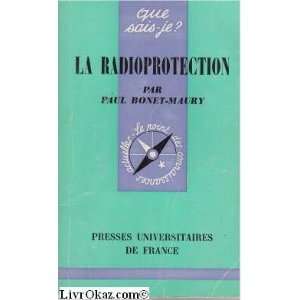  La radioprotection Paul Bonet Maury Books