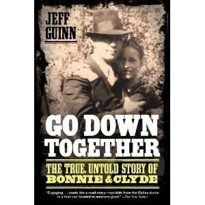    The True, Untold Story of Bonnie and Clyde n/a and n/a Books