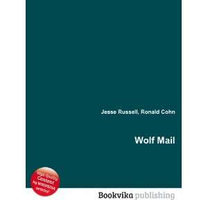  Wolf Mail Ronald Cohn Jesse Russell Books