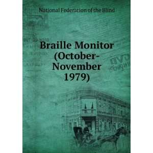  Braille Monitor (October November 1979): National 