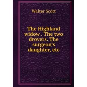  Novels Chronicles of the Canongate. First Series The Highland 