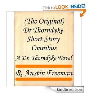The Original) Dr Thorndyke Short Story Omnibus (Dr. Thorndyke Novels 