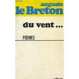  Du vent. poemes: Auguste Le Breton: Books