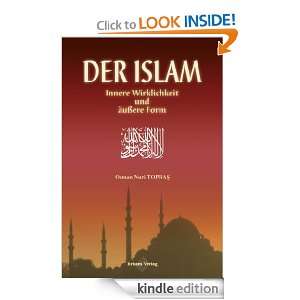 Der Islam Innere Wirklichkeit und äußere Form (German Edition 