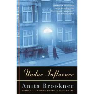  Undue Influence [Paperback]: Anita Brookner: Books