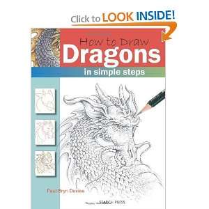   to Draw Dragons in Simple Steps [Paperback]: Paul Bryn Davies: Books