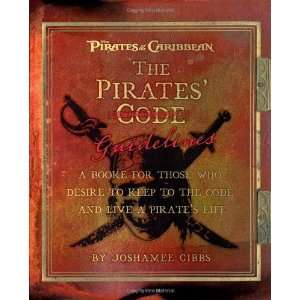  The Pirate Guidelines: A Book for Those Who Desire to Keep 
