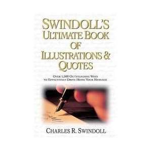   : Swindolls Ultimate Book of Illustrations & Quotes: Everything Else