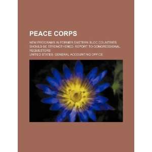  Peace Corps new programs in former eastern bloc countries 