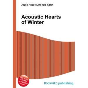  Acoustic Hearts of Winter Ronald Cohn Jesse Russell 