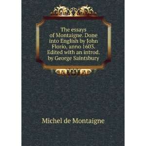   introd. by George Saintsbury: Michel de Montaigne:  Books