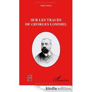   les traces de Georges Lommel (Acteurs de la Science) (French Edition