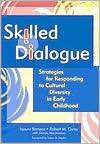 Skilled Dialogue Strateies for Responding to Cultural Diversity in 