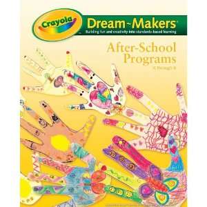  Dream Makers Guides   After School Program: Toys & Games
