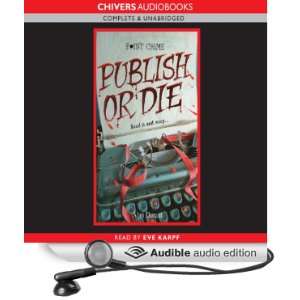   Publish or Die (Audible Audio Edition) Alan Durant, Eve Karpf Books