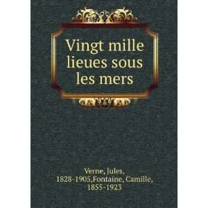   les mers Jules, 1828 1905,Fontaine, Camille, 1855 1923 Verne Books
