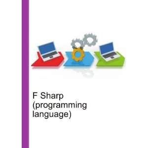  F Sharp (programming language) Ronald Cohn Jesse Russell 