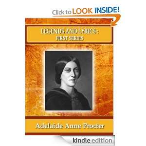 Legends and Lyrics, first series [Annotated] Adelaide Anne Procter 