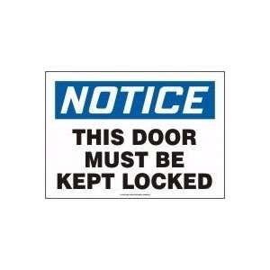   Door Must Be Kept Locked 10 x 14 Adhesive Dura Vinyl Sign Home