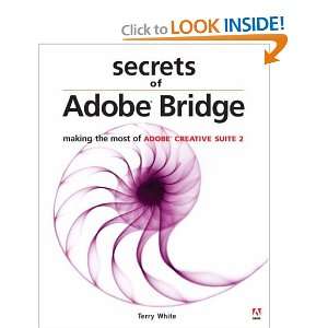  Secrets of Adobe Bridge Making the Most of Adobe Creative 