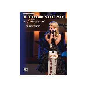  I Told You So   Carrie Underwood   P/V/G Sheet Music 