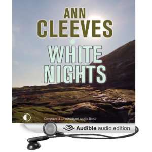  White Nights (Audible Audio Edition) Ann Cleeves, Gordon 