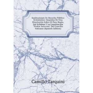   Aeternus Del Concilio Vaticano (Spanish Edition): Camillo Tarquini