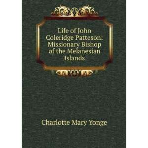   bishop of the Melanesian islands Charlotte Mary Yonge Books