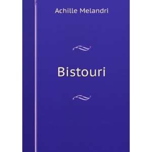  Bistouri Achille Melandri Books