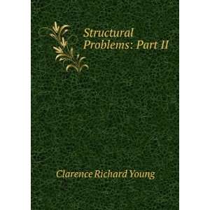    Structural Problems Part II Clarence Richard Young Books