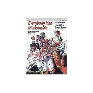 Everybody Has Music Inside   Featuring Songs of Greg & Steve (Musical 
