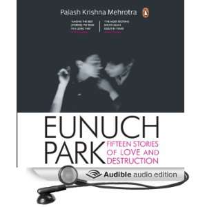  Eunuch Park Fifteen Stories of Love and Destruction 