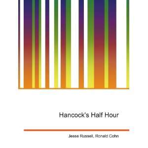  Hancocks Half Hour Ronald Cohn Jesse Russell Books