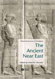 Ancient Near East Historical Sources in Translation, (0631235809 