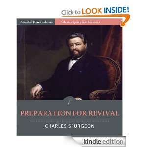 Classic Spurgeon Sermons Preparation for Revival (Illustrated 