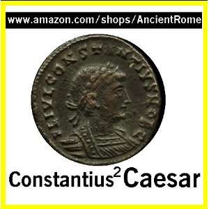333 AD. ANCIENT COIN HOUSE: CONSTANTIUS II AS CAESAR. GLORY OF THE 
