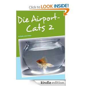 Die Airport Cats 2: Sie finden einen Schatz (German Edition): Sven 