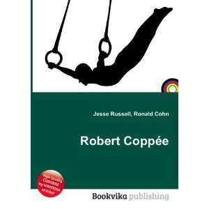  Robert CoppÃ©e Ronald Cohn Jesse Russell Books