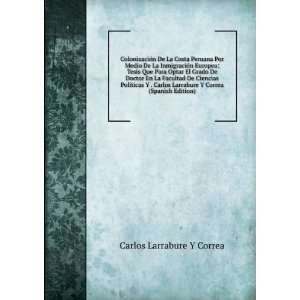   Correa (Spanish Edition) Carlos Larrabure Y Correa  Books
