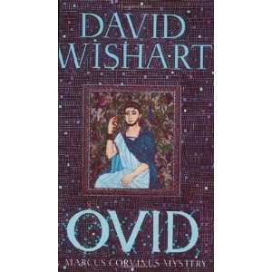   : Ovid (Marcus Corvinus Mysteries) [Paperback]: David Wishart: Books